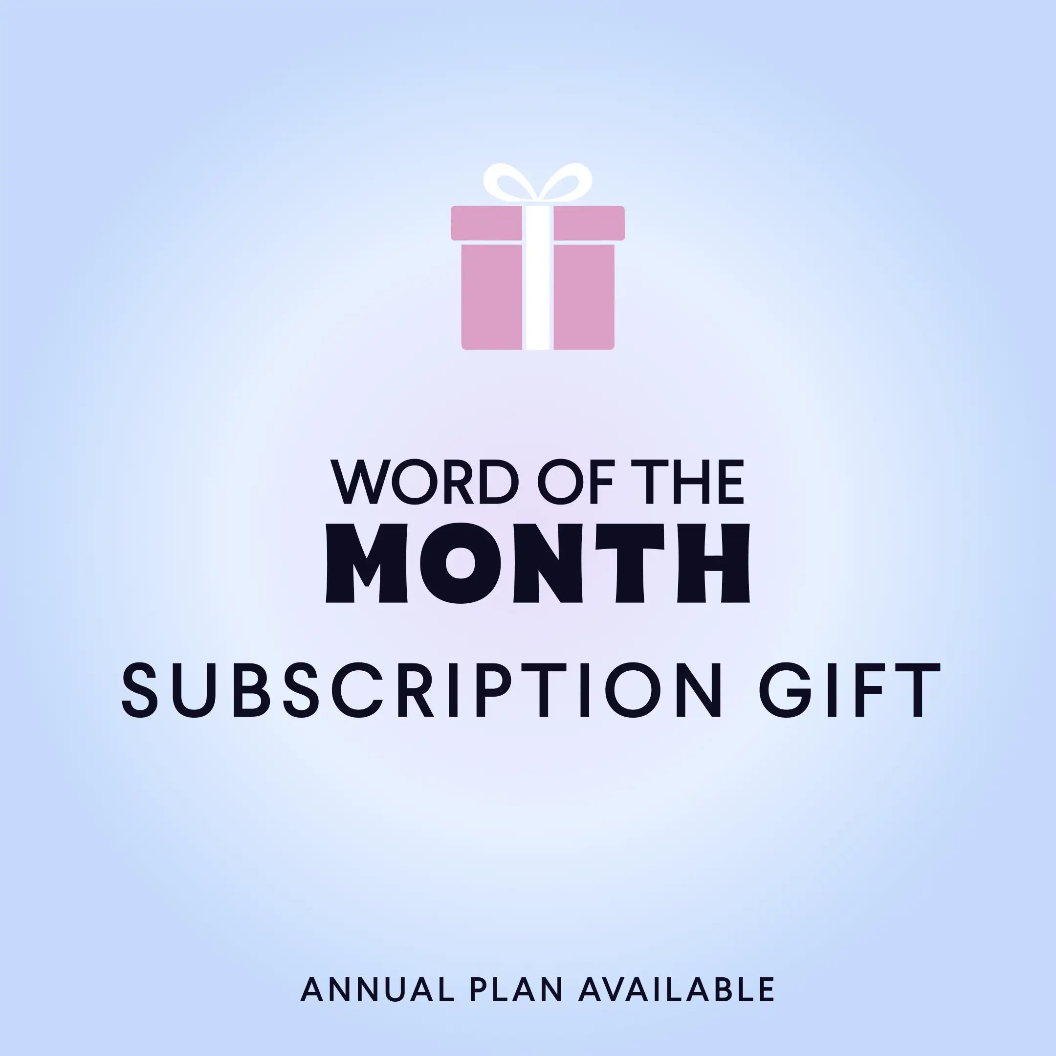Word of the Month Subscription Gift